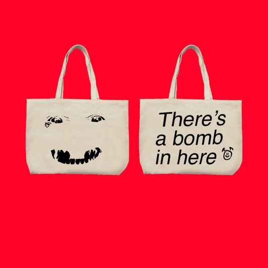 "There's a Bomb in Here" Tote